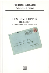 Les Enveloppes bleues. Correspondance 1944-1951